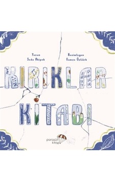 Kırıklar Kitabı / Seda Akipek Kırıklar Kitabı / Seda Akipek