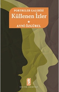 Portreler Galerisi  -  Küllenen İzler  -  1  -  Avni Özgürel  -  Etkileşim