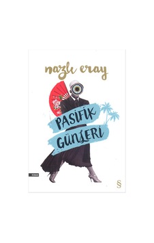 Pasifik Günleri - Nazlı Eray - Everest Yayınları