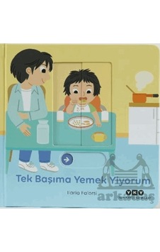 Hareketli Büyüyorum Serisi 6 Tek Başıma Yemek Yiyorum Yapı Kredi Yayınları Ilaria Falorsi Hareketli Büyüyorum Serisi 6 Tek Başıma Yemek Yiyorum Yapı Kredi Yayınları Ilaria Falorsi