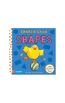 Charlie Chick Shapes / Ant Parker / Pan Macmillan / 9781529025521