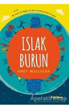 Tudem Yayınları Islak Burun Andy Mulligan Tudem Yayınları Islak Burun Andy Mulligan