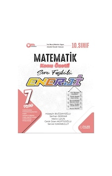 Palme 10.sınıf Enerji Matematik Konu Özetli Soru Fasikülleri 7 Fasikül Palme 10.sınıf Enerji Matematik Konu Özetli Soru Fasikülleri 7 Fasikül
