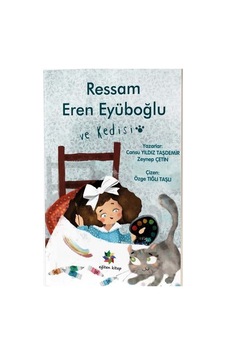 Ressam Eren Eyüboğlu ve Kedisi - Cansu Yıldız Taşdemir - Eğiten Kitap