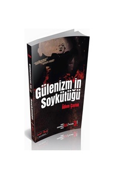 Gülenizm'in Soy Kütüğü - Adem Çaylak - Savaş Yayınevi Gülenizm'in Soy Kütüğü - Adem Çaylak - Savaş Yayınevi
