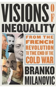 Visions Of Inequality From The French Revolution To The End Of Th Visions Of Inequality From The French Revolution To The End Of Th