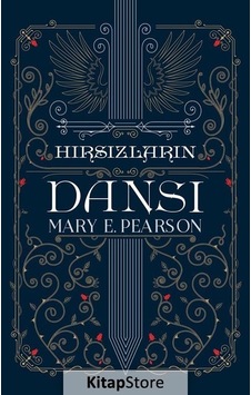 Hırsızların Dansı Ciltli / Mary E. Pearson Hırsızların Dansı Ciltli / Mary E. Pearson