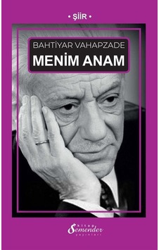 Menim Anam / Bahtiyar Vahapzade Menim Anam / Bahtiyar Vahapzade