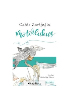 Motorlukuş - Cahit Zarifoğlu - Ketebe