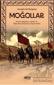 Moğollar - Hunlar, Moğollar, Türkler Ve Diğer Batı Tatarlarının G Moğollar - Hunlar, Moğollar, Türkler Ve Diğer Batı Tatarlarının G