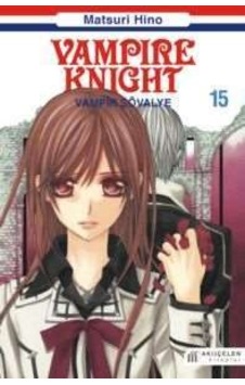 Vampir Şövalye 15 - Matsuri Hino - Akılçelen Kitaplar