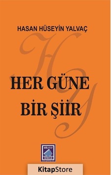 Her Güne Bir Şiir - Hasan Hüseyin Yalvaç - Göl Kitap Her Güne Bir Şiir - Hasan Hüseyin Yalvaç - Göl Kitap