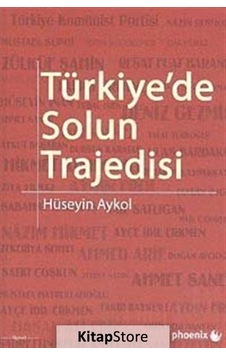 Türkiye'de Solun Trajedisi - Hüseyin Aykol - Phoenix Türkiye'de Solun Trajedisi - Hüseyin Aykol - Phoenix