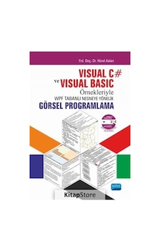 Visual C# ve Visual Basic Örnekleriyle WPF Tabanlı Nesneye Yönelik Görsel Programlama - Hürol Aslan - Nobel Akademik Yayıncılık