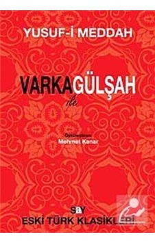 Varka ile Gülşah - Yusuf-i Meddah - Say Yayınları