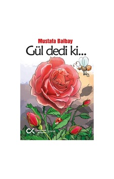 Gül dedi ki - Mustafa Balbay - Cumhuriyet Kitapları