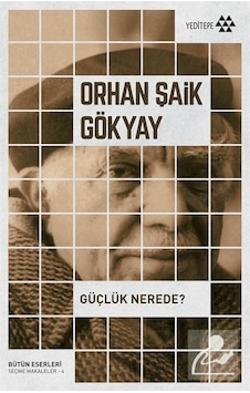 Güçlük Nerede? - Orhan Şaik Gökyay - Yeditepe Yayınevi