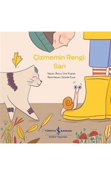 Çizmemin Rengi: Sarı / Burcu Ural Kopan Çizmemin Rengi: Sarı / Burcu Ural Kopan