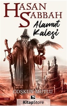 Kitapstore Hasan Sabbah - Alamut Kalesi / Coşkun Mutlu Kitapstore Hasan Sabbah - Alamut Kalesi / Coşkun Mutlu