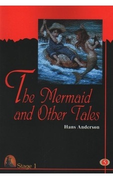 The Mermaid and Other Tales-Stage 1 - Hans Christian Andersen - Kapadokya Yayınları