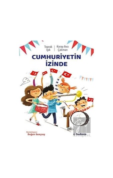 Cumhuriyetin İzinde Tudem Yayınları - Tudem Yayınları Cumhuriyetin İzinde Tudem Yayınları - Tudem Yayınları