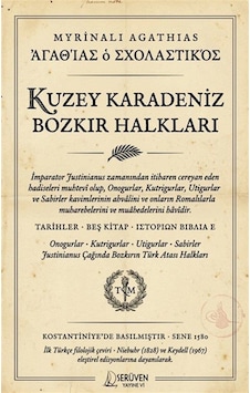 Kuzey Karadeniz Bozkır Halkları / Agathas Skholastikos Kuzey Karadeniz Bozkır Halkları / Agathas Skholastikos