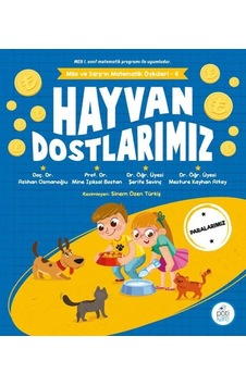 Hayvan Dostlarımız - Mila ve Sarp'ın Matematik Öyküleri 6 - Aslıhan Osmanoğlu - Pötikare Yayınları Hayvan Dostlarımız - Mila ve Sarp'ın Matematik Öyküleri 6 - Aslıhan Osmanoğlu - Pötikare Yayınları