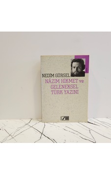 Nazım Hikmet Ve Geleneksel Türk Yazını - Birinci Basım - Nazım Hikmet Ve Geleneksel Türk Yazını - Birinci Basım -