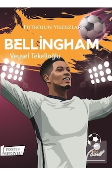 Futbolun Yıldızları Bellingham / Veysel Tekelioğlu Futbolun Yıldızları Bellingham / Veysel Tekelioğlu