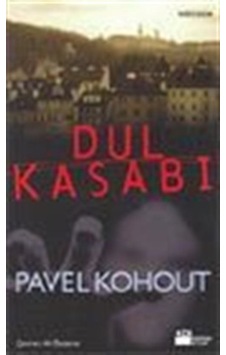 Dul Kasabı / Pavel Kohout