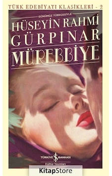Kitapstore Mürebbiye Günümüz Türkçesiyle / Hüseyin Rahmi Gürpınar Kitapstore Mürebbiye Günümüz Türkçesiyle / Hüseyin Rahmi Gürpınar