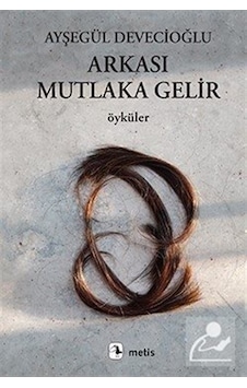 Mercankitap- Arkası Mutlaka Gelir / Ayşegül Devecioğlu
