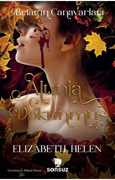 Altınla Dokunmuş / Elizabeth Helen Altınla Dokunmuş / Elizabeth Helen