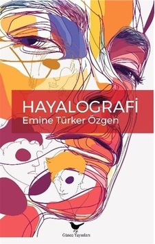 Hayalografi / Emine Türker Özgen Hayalografi / Emine Türker Özgen