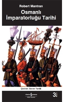 Osmanlı İmparatorluğu Tarihi - Robert Mantran - İş Bankası Kültür Yayınları Osmanlı İmparatorluğu Tarihi - Robert Mantran - İş Bankası Kültür Yayınları