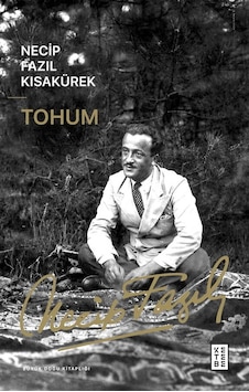 Ketebe Necip Fazıl Kısakürek Tohum Ketebe Necip Fazıl Kısakürek Tohum