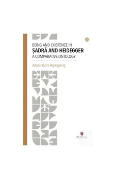 Beıng And Exıstence In Ṣadra And Heıdegger A Comparatıve Ontol...