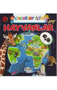 Çocuklar İçin-Hayvanlar - Emmanuelle Lepetit - Teleskop Popüler Bilim