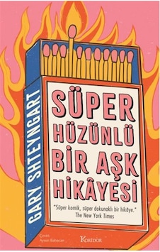 Süper Hüzünlü Bir Aşk Hikayesi / Gary Shteyngart