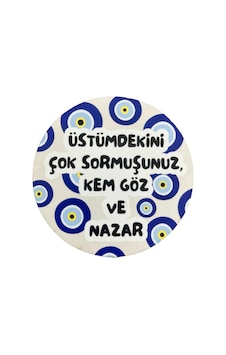 Kem Göz Ve Nazar Baskılı Ahşap Bardak Altlığı Kem Göz Ve Nazar Baskılı Ahşap Bardak Altlığı