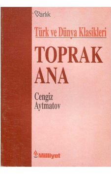 Türk Ve Dünya Klasikleri Toprak Ana Yaşamı Sanatı Şiirleri - Cengiz Aytmatov