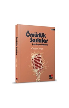 Ömürlük Şarkılar Şarkılaşan Ömürler Ciltli Ömürlük Şarkılar Şarkılaşan Ömürler Ciltli