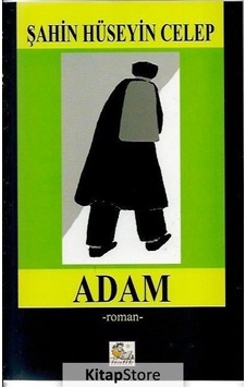 Adam - Şahin Hüseyin Celep - İtalik Yayınları Adam - Şahin Hüseyin Celep - İtalik Yayınları