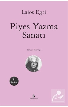 Piyes Yazma Sanatı / Lajos Egri Piyes Yazma Sanatı / Lajos Egri