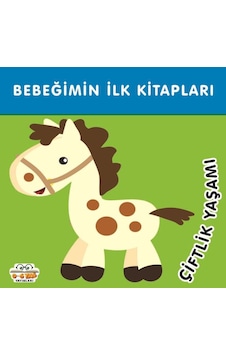 Bebeğimin İlk Kitapları Çiflik Yaşamı Bebeğimin İlk Kitapları Çiflik Yaşamı