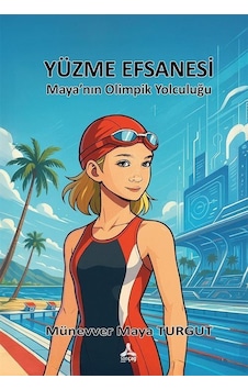 Yüzme Efsanesi / Münevver Maya Turgut Yüzme Efsanesi / Münevver Maya Turgut