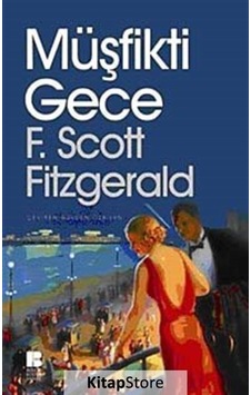 Kitapstore Müşfikti Gece / F. Scott Fitzgerald Kitapstore Müşfikti Gece / F. Scott Fitzgerald