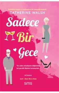 Sadece Bir Gece - Catherine Walsh - SMS Sadece Bir Gece - Catherine Walsh - SMS
