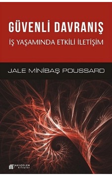 Güvenli Davranış - Jale Minibaş-Poussard - Akılçelen Kitaplar Güvenli Davranış - Jale Minibaş-Poussard - Akılçelen Kitaplar