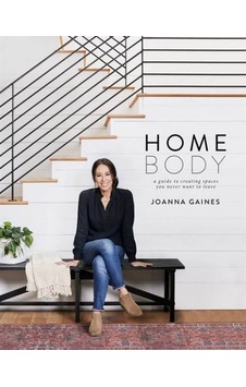Homebody: A Guide to Creating Spaces You Never Want to Leave 9780062801975 Homebody: A Guide to Creating Spaces You Never Want to Leave 9780062801975